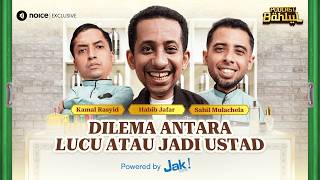 HABIB JAFAR  GALAU ANTARA JADI USTAD SERIUS ATAU KOMEDIAN RELIGI — PODCAST BAHLUL (SAHIL & KAMAL)