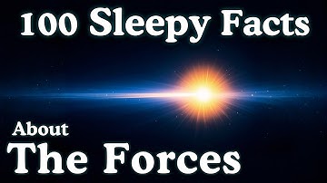 The Most Relaxing Facts About The Forces of Nature to Fall Asleep To