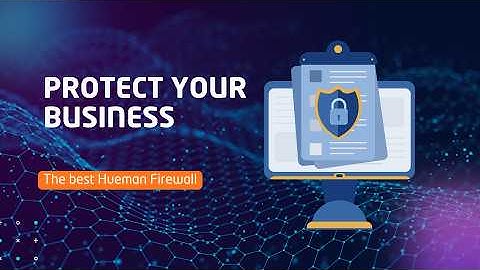 Build Your Human Firewall: The Cybersecurity Strategy Every Business Needs
