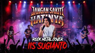 Rock Version - Jangan Sakiti Hatinya - Iis Sugianto (1979) | NIGI Cover