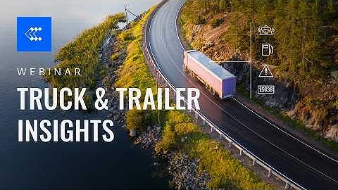 Webinar | Truck & Trailer Insights with One Device | Teltonika