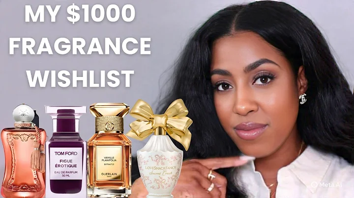 MY $1000 PERFUME WISHLIST LUXURY & AFFORDABLE FRAGRANCES