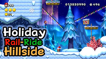 NSMBU Custom Level - Holiday Rail-Ride Hillside