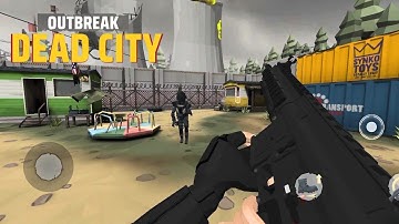 Outbreak: Dead City Gameplay Walkthrough (Android, iOS) #1 