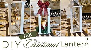 DIY Tall Christmas Lantern Holiday Home Decor