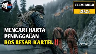 Mencari Harta Peninggalan Bos Kartel - Alur Cerita Film Action Terbaru 2025