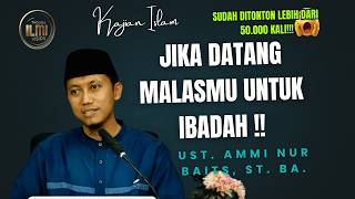 JIKA DATANG MALASMU - Ust. Ammi Nur Baits, ST.,BA