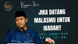 JIKA DATANG MALASMU - Ust. Ammi Nur Baits, ST.,BA