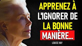 💖 Apprends à Ignorer un Homme de la Bonne Manière ! Il te POURCHASSERA comme Jamais – Louise Hay