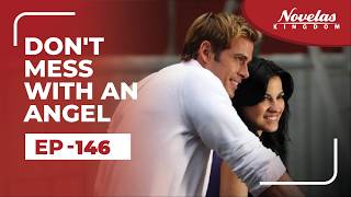 Don't Mess With An Angel | Episode - 146 ( English Dubbed ) Mexican Novela Series