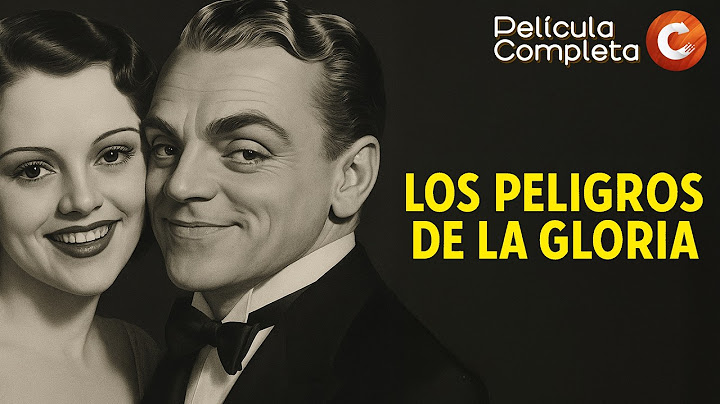 CINE CLÁSICO EN ESPAÑOL | Los Peligros de la Gloria (1937) | Película Completa