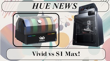 Hue News #7 – BIQU Vivid, Anycubic S1 Max, Elegoo Carbon Delay & More 3D Print Updates