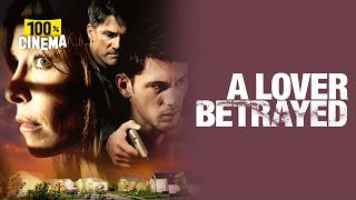 A LOVER BETRAYED | Full movie HD | DRAMA/THRILLER