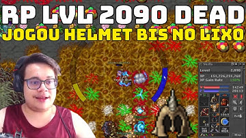VEYLLOR DE RP LVL 2090 DEAD, BUGADO TROLADO NA POI, VDA PEDRO JOGOU HELMET BIS NO LIXO, #tibia