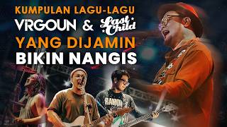 Virgoun - Saat Kau Telah Mengerti | Bukti | Last Child - Duka | Pedih | Playlist Yang Bikin Nangis
