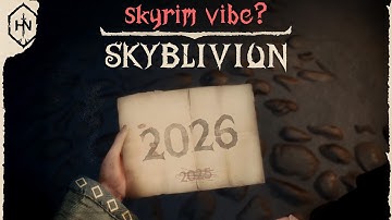 Devs, Please Don’t Do This to the Oblivion Remake | SKYBLIVION Delayed to 2026
