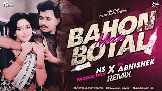 Baho Me Botal Botal Me Daru Dj Remix | Bahon Mein Botal Botal Mein Daru Song | Party Songs | NS Abhi