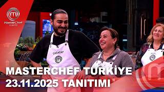MasterChef Türkiye 23.11.2025 Tanıtımı | MasterChef Türkiye @masterchefturkiye