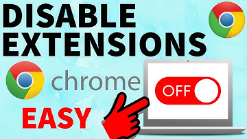How To Disable Extensions in Google Chrome