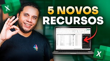 5 NOVOS recursos do Excel que vão te surpreender!