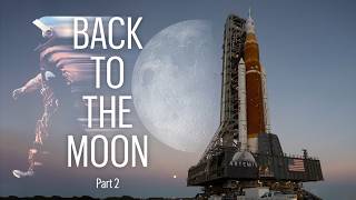 Back to the Moon | Part 2