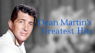 1.5 Hours of Dean Martin โ The King of Coolโs Greatest Hits