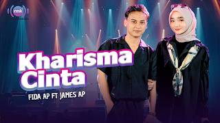 KHARISMA CINTA - Fida AP X James AP