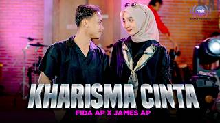 KHARISMA CINTA - Fida AP X James AP