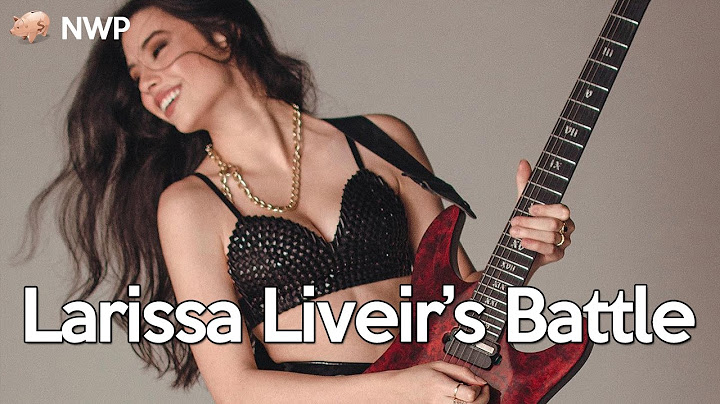 Larissa Liveir’s Battle to Be Taken Seriously