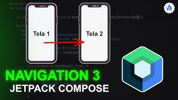 Como Navegar entre Telas no Jetpack Compose Usando o Navigation 3 - Nova Biblioteca