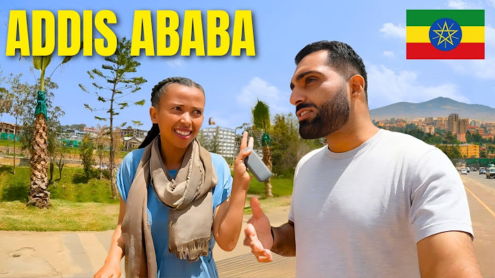 People In Addis Ababa Ethiopia Will Treat You Like This!