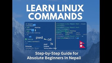 Learn Linux Commands In Nepali 🇳🇵: Step-by-Step Guide for Absolute Beginners (Part-1) 💡