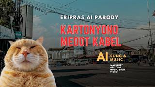 KARTONYONO MEDOT KABEL-ERIPRAS | PARODY | AI MUSIC & SONG | SUNO