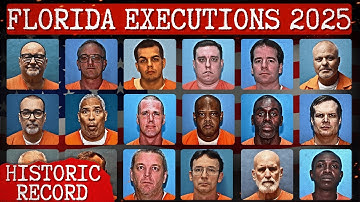All Criminals Executed in Florida in 2025 (19 Executions) | NEW RECORD | Last Words & Final Meals