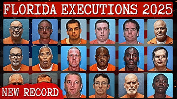 Every Criminal Executed in Florida in 2025 (19 Executions) | Last Words & Final Meals on Death Row