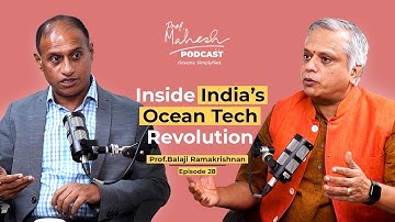 Oceans, Energy & Innovation: Prof. Balaji Ramakrishnan on India’s Maritime Future | Episode 28