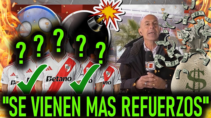 🚨💣✅¡BOMBAZOS de YARROCH! "LLEGAN MAS REFUERZOS A RIVER Y VAN POR MAS" ¡MERCADO DE PASES RIVER PLATE!