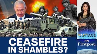 Israel to Attack both Hezbollah & Lebanon if Ceasefire Fails | Vantage with Palki Sharma