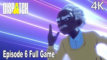 Dispatch Episode 6 FULL Gameplay Walkthrough (FULL GAME) 4K No Commentary
