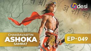 CHAKRAVARTIN ASHOKA SAMRAT | Full Episode 49 - English Dubbed | Desi Play-English