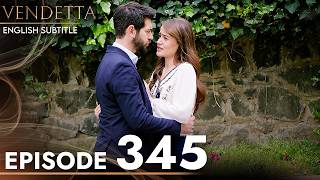 Vendetta Episode 345 | Kan Cicekleri (English Subtitled)