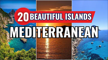 20 Most Beautiful Islands in the Mediterranean