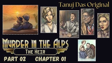 Murder in the Alps: Part 02 | Chapter 01 | The Heir | Full Episode | No Commentary