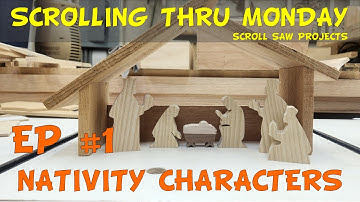 Scrolling Thru Monday Ep1 | Cutting Characters for a Manger