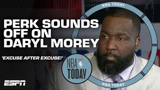 'WE DON'T WANNA HEAR IT!' - Kendrick Perkins says Daryl Morey is making EXCUSES | NBA Today