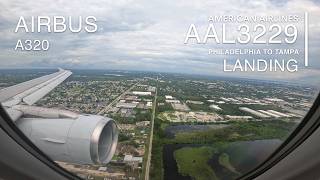 Landing [4K]: AAL3229 - Tampa International (KTPA) Airport - Airbus 320 - PHL to TPA