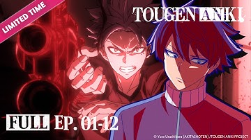 TOUGEN ANKI - 5 HOUR Marathon | FULL EPISODES | It