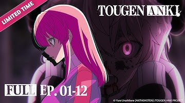 TOUGEN ANKI - 5 HOUR Marathon | FULL EPISODES | It