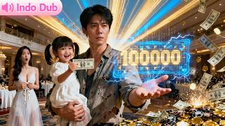 👧Pemuda miskin aktifkan Sistem Ayah Sultan: belanja $1 buat anak, balik 10.000x, jadi terkaya!