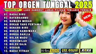 LAGU DANGDUT ORGEN TUNGGAL 2025 PALING ASIK || BOLEH SAJA BENANG BIRU DANGDUT LAWAS PILIHAN TERBAIK